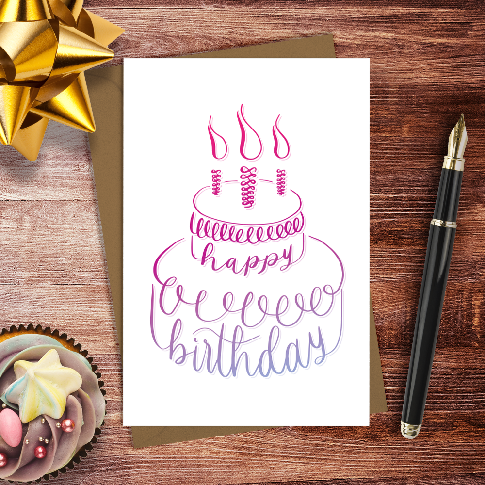 Happy Birthday Cake | Calligraphy Greeting Card - Nibs and Scripts ...