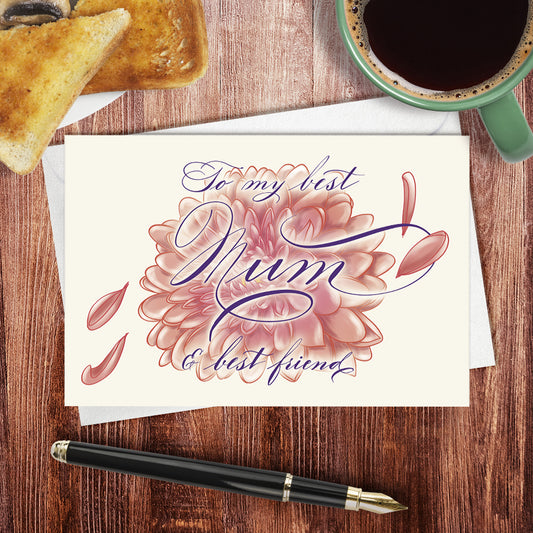 A desktop lifestyle image of the Mother's Day calligraphy greeting card: "To my best mum and best friend" - chrysanthemum illustration 