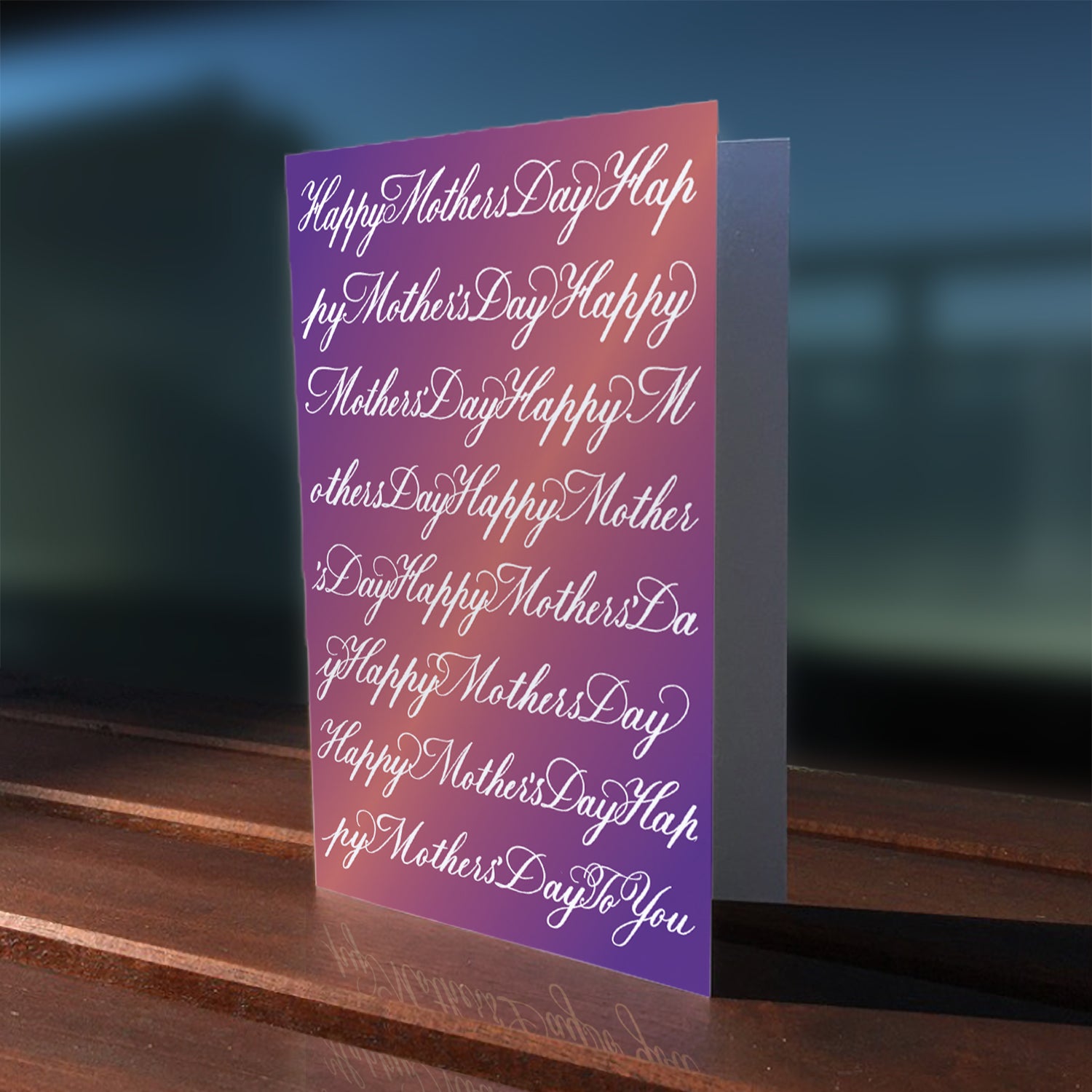 A lifestyle view of the greeting card: "Happy Mothers Day to You"