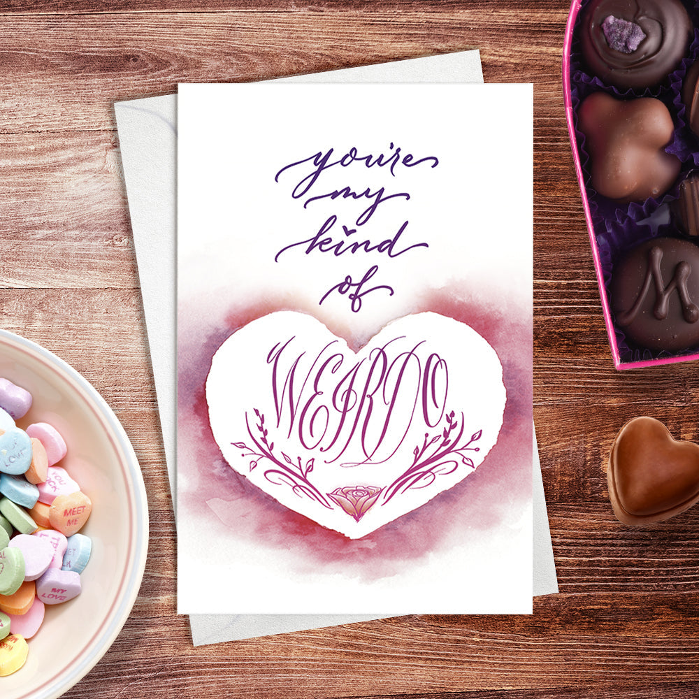 Lifestyle desk image: Calligraphy Valentines Anniversary greeting card - You're my kind of weirdo