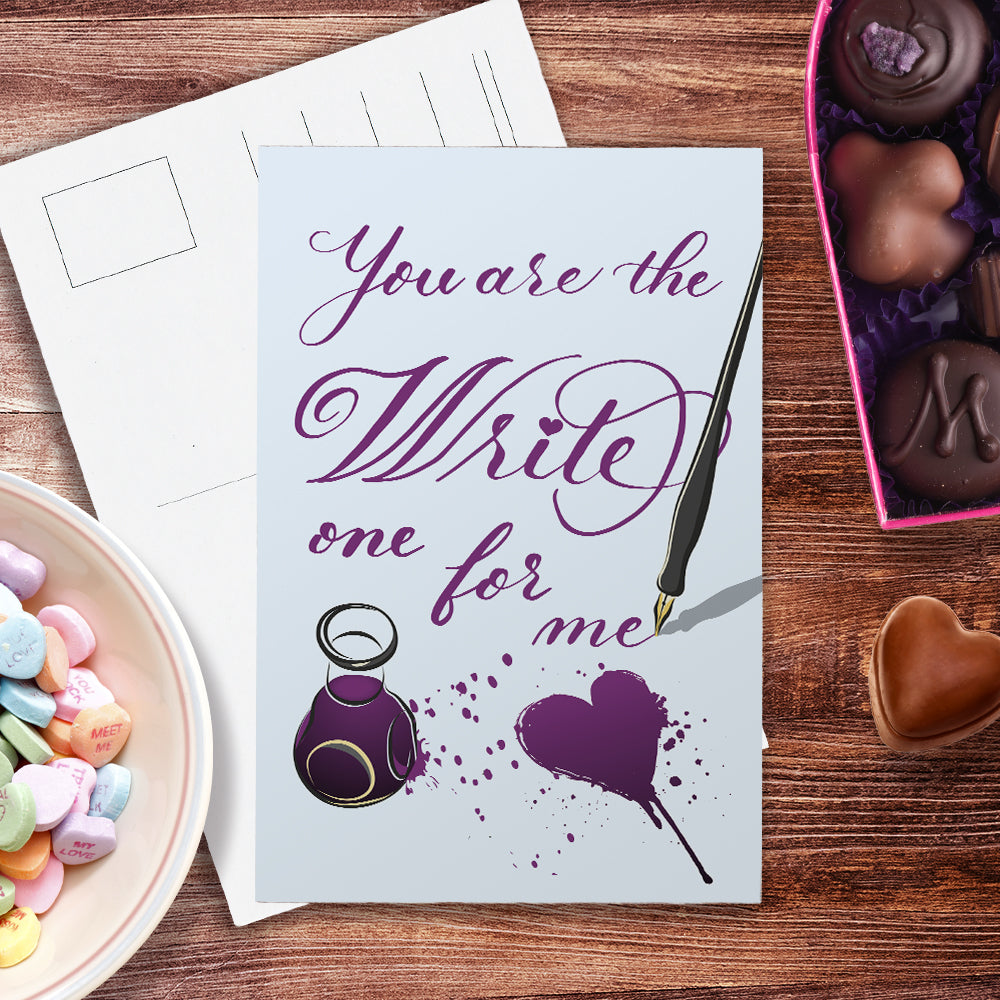 A lifestyle view of the greeting card: "You are the Write one for me"